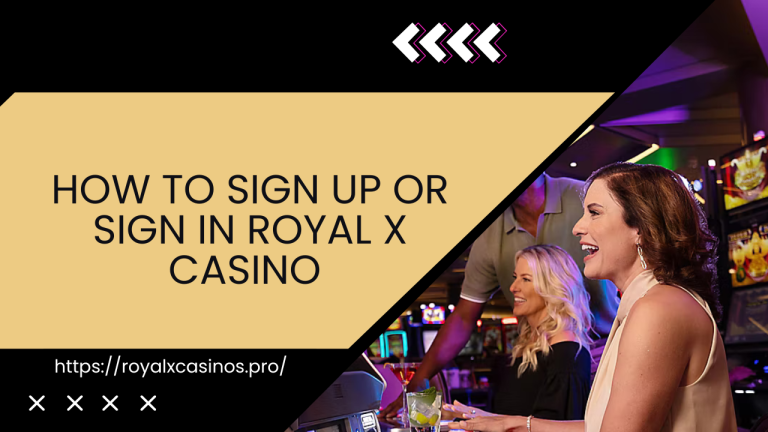 How to Sign up or Sign in Royal X Casino